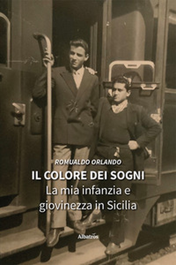 Il colore dei sogni. La mia infanzia e giovinezza in Sicilia - Librerie.coop Il colore dei sogni. La mia infanzia e giovinezza in Sicilia - Librerie.coop