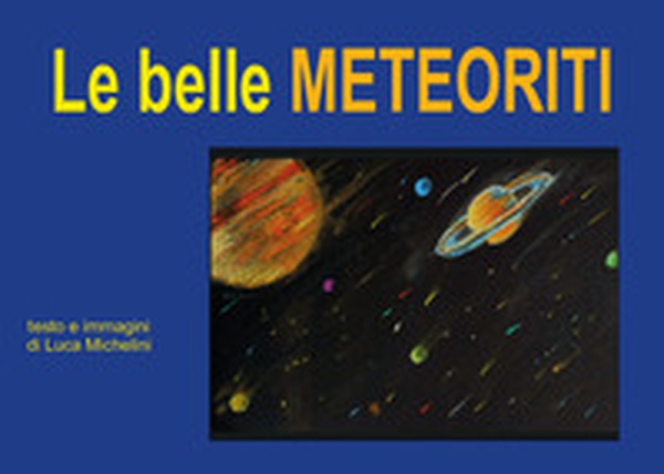 Le belle meteoriti - Librerie.coop