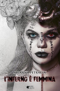 L'inferno è femmina - Librerie.coop