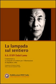 La lampada sul sentiero. Commentario a La lampada sul sentiero per l'illuminazione di Dipankara Atisa - Librerie.coop