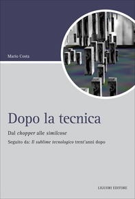 Dopo la tecnica - Librerie.coop Dopo la tecnica - Librerie.coop