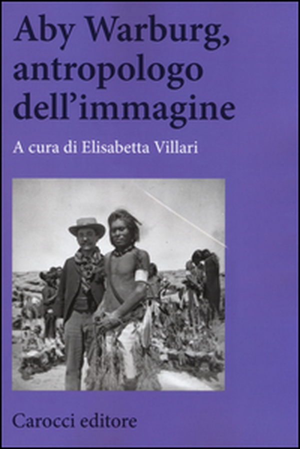 Aby Warburg, antropologo dell'immagine - Librerie.coop Aby Warburg, antropologo dell'immagine - Librerie.coop