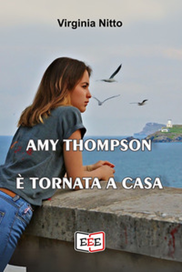 Amy Thompson è ritornata a casa - Librerie.coop Amy Thompson è ritornata a casa - Librerie.coop