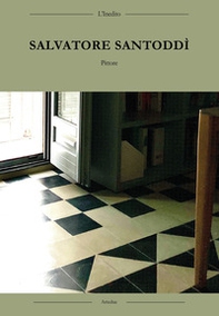 Salvatore santoddi'. Monografia pittore - Librerie.coop Salvatore santoddi'. Monografia pittore - Librerie.coop