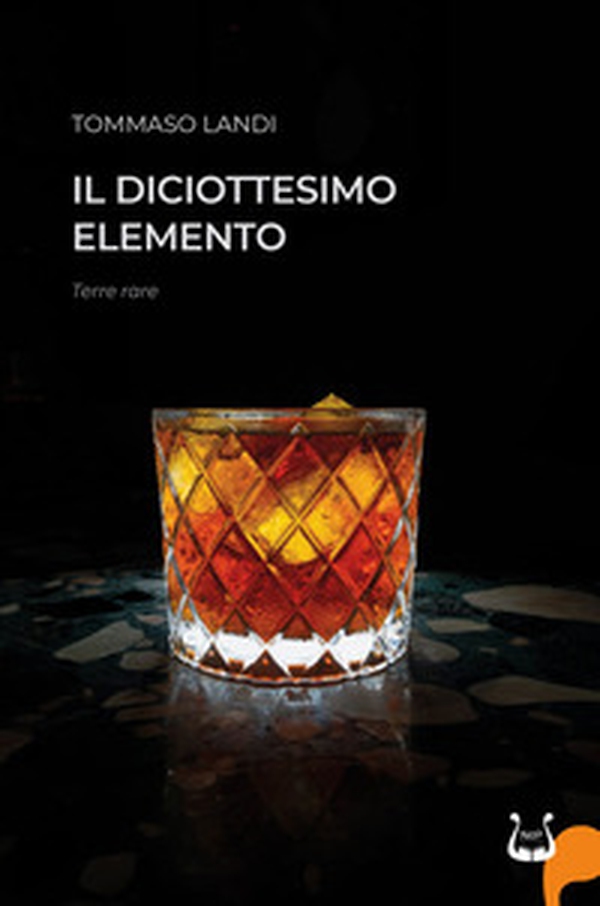 Il diciottesimo elemento. Terre rare - Librerie.coop Il diciottesimo elemento. Terre rare - Librerie.coop