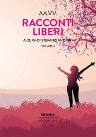 Racconti liberi - Vol. 2 - Librerie.coop