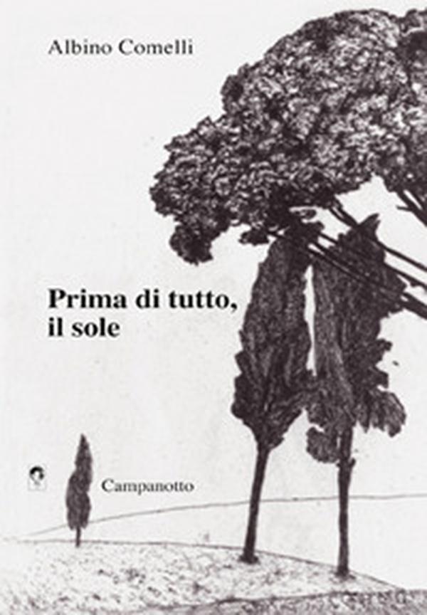 Prima di tutto, il sole - Librerie.coop Prima di tutto, il sole - Librerie.coop