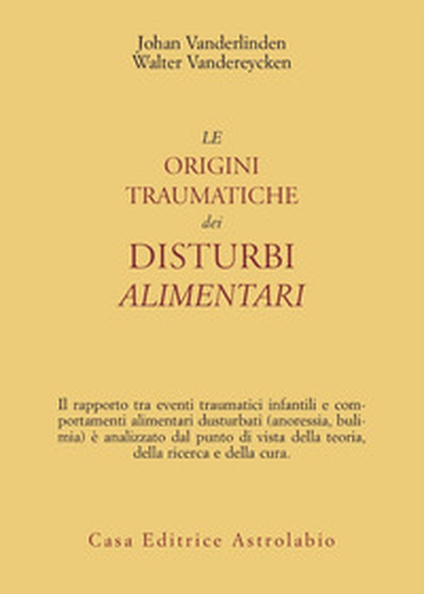 Le origini traumatiche dei disturbi alimentari - Librerie.coop Le origini traumatiche dei disturbi alimentari - Librerie.coop