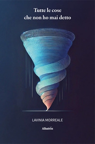 Tutte le cose che non ho mai detto - Librerie.coop