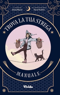 Trova la tua strega. Tarocchi - Librerie.coop