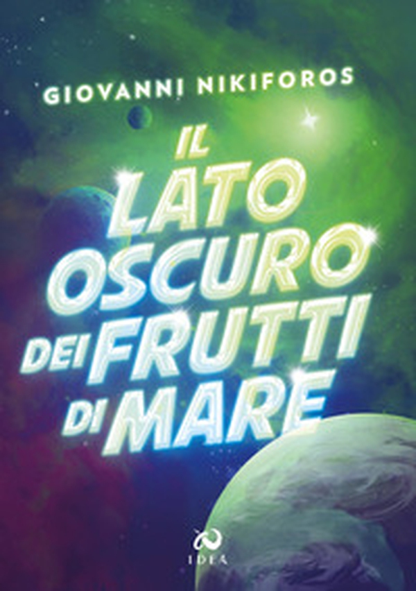 Il lato oscuro dei frutti di mare - Librerie.coop Il lato oscuro dei frutti di mare - Librerie.coop