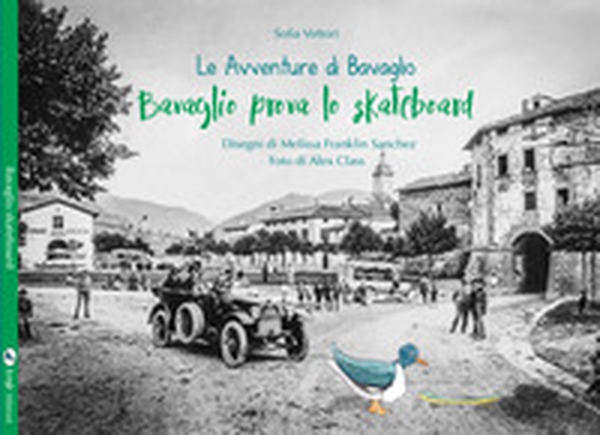 Bavaglio prova lo skateboard. Le avventure di Bavaglio - Librerie.coop Bavaglio prova lo skateboard. Le avventure di Bavaglio - Librerie.coop