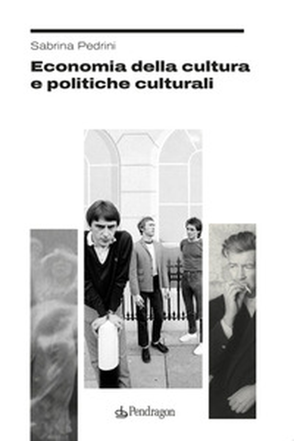 Economia della cultura e politiche culturali - Librerie.coop Economia della cultura e politiche culturali - Librerie.coop