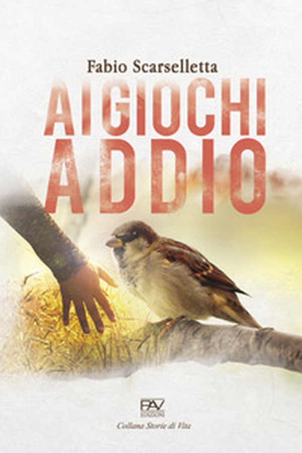 Ai giochi addio - Librerie.coop Ai giochi addio - Librerie.coop