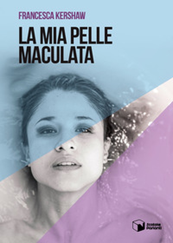 La mia pelle maculata - Librerie.coop La mia pelle maculata - Librerie.coop
