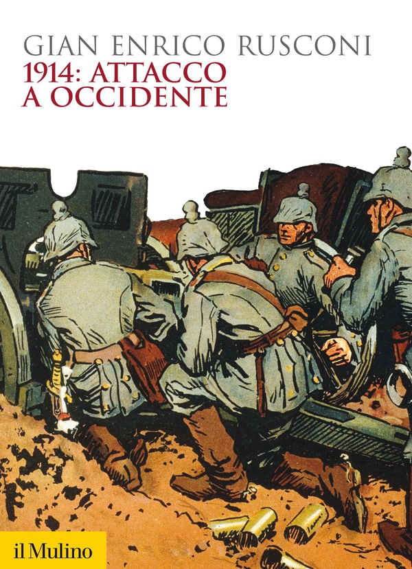 1914: attacco a occidente - Librerie.coop 1914: attacco a occidente - Librerie.coop