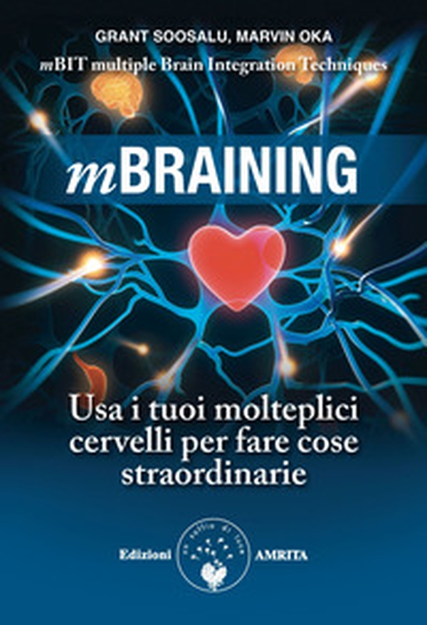 Mbraining. Usa i tuoi molteplici cervelli per fare cose straordinarie - Librerie.coop Mbraining. Usa i tuoi molteplici cervelli per fare cose straordinarie - Librerie.coop