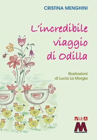 L'incredibile viaggio di Odilla - Librerie.coop