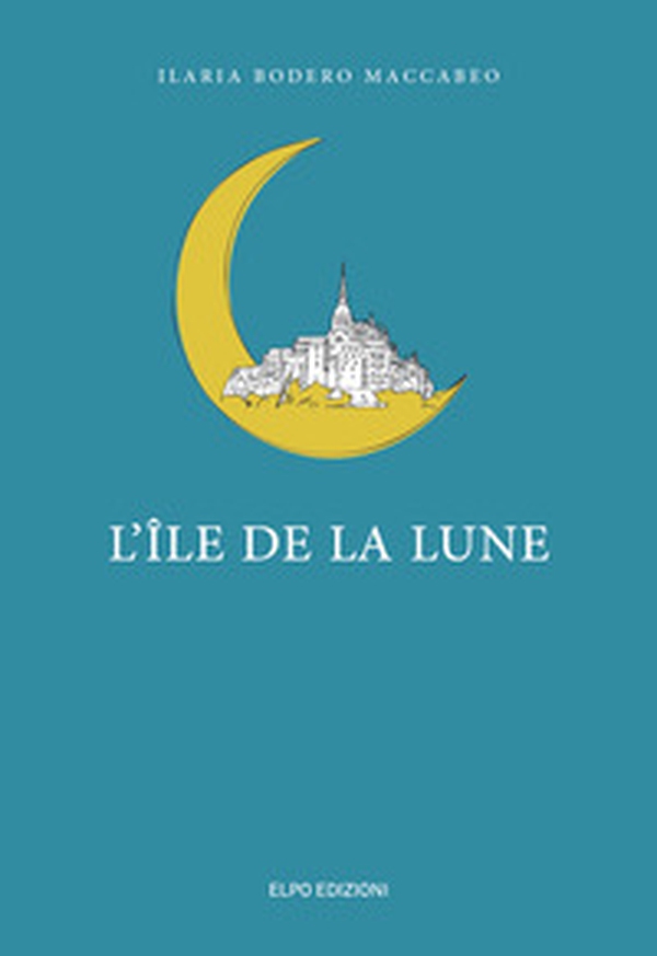 L'île de la lune - Librerie.coop L'île de la lune - Librerie.coop