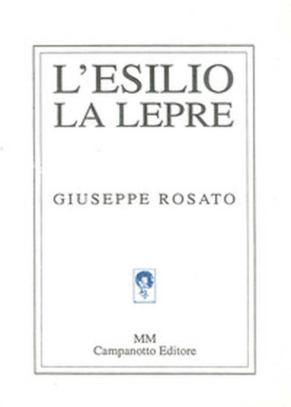 L'esilio, la lepre - Librerie.coop L'esilio, la lepre - Librerie.coop