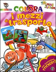 Colora i mezzi di trasporto. Con stickers - Librerie.coop