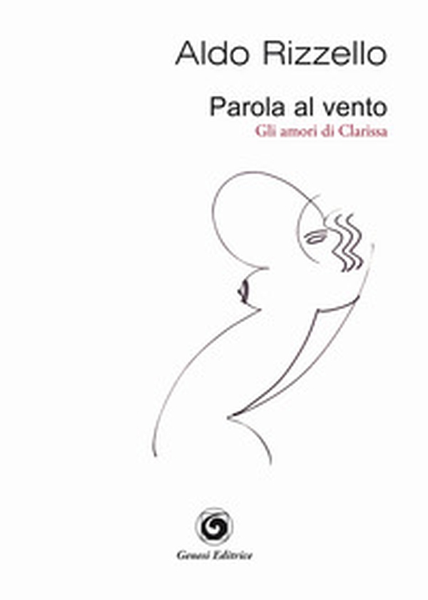 Parola al vento (gli amori di Clarissa) - Librerie.coop Parola al vento (gli amori di Clarissa) - Librerie.coop