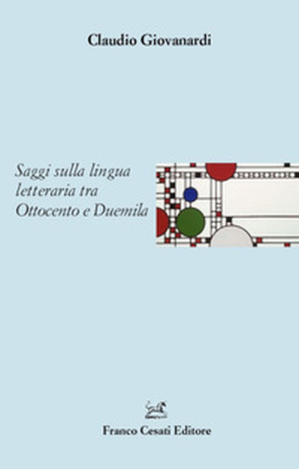 Saggi sulla lingua letteraria tra Ottocento e Duemila - Librerie.coop Saggi sulla lingua letteraria tra Ottocento e Duemila - Librerie.coop