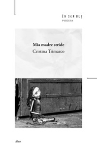 Mia madre stride - Librerie.coop