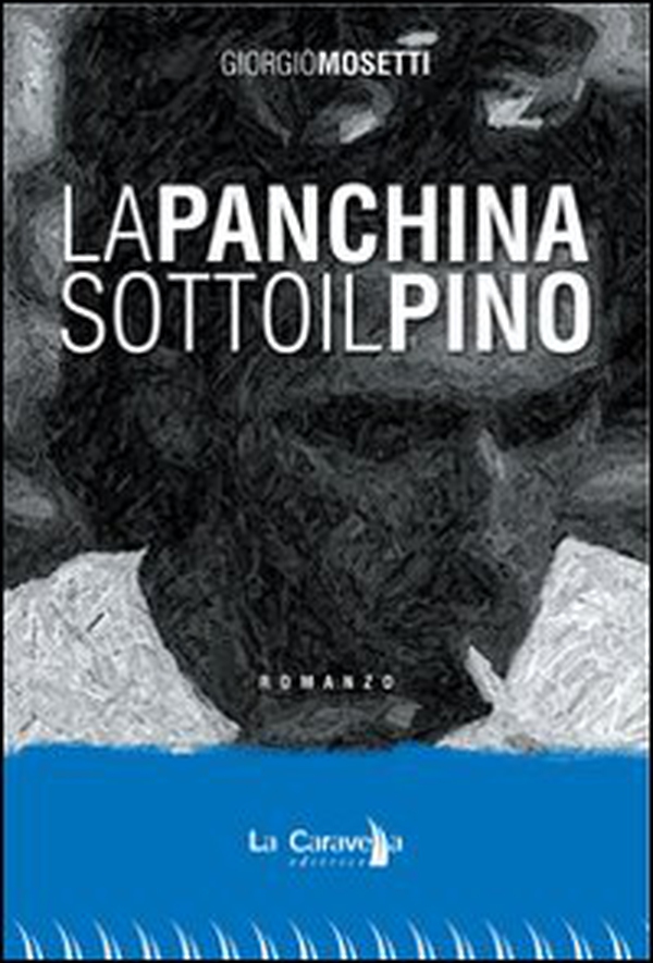 La panchina sotto il pino - Librerie.coop La panchina sotto il pino - Librerie.coop