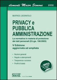 Privacy e pubblica amministrazione. La normativa in materia di protezione dei dati personali (D.Lgs. 196/2003) - Librerie.coop