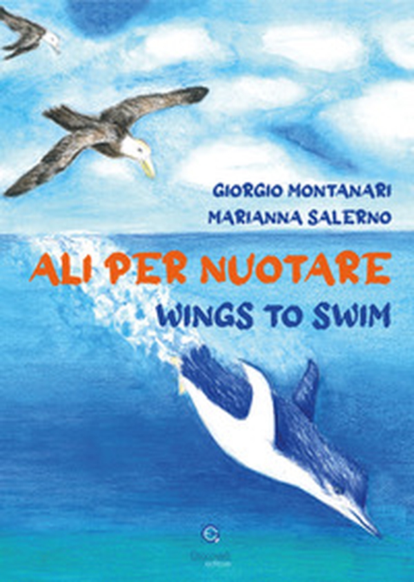 Ali per nuotare-Wings to swim - Librerie.coop Ali per nuotare-Wings to swim - Librerie.coop