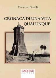 Cronaca di una vita qualunque - Librerie.coop