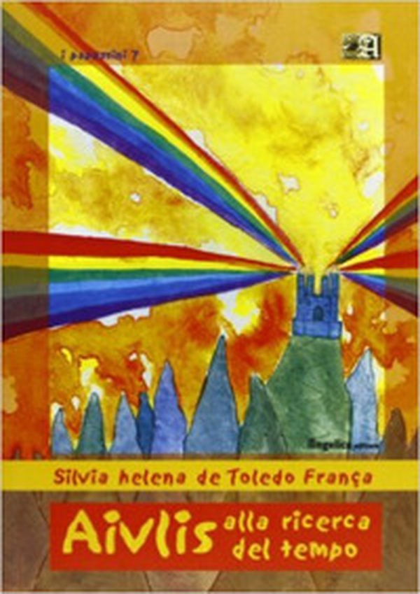 Aivlis alla ricerca del tempo - Librerie.coop Aivlis alla ricerca del tempo - Librerie.coop