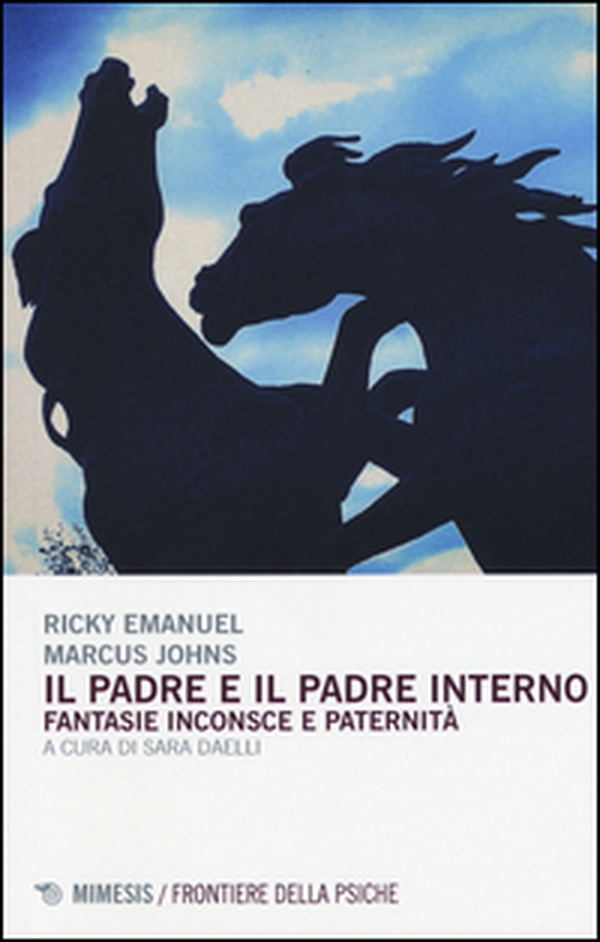 Il padre ed il padre interno. Fantasie inconsce e paternità - Librerie.coop Il padre ed il padre interno. Fantasie inconsce e paternità - Librerie.coop