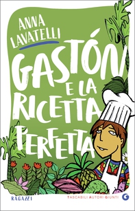 Gaston e la ricetta perfetta - Librerie.coop