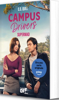 Supermad. Campus drivers. Ediz. speciale serie TV Amazon Prime - Vol. 1 - Librerie.coop