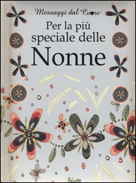 Per la più speciale delle nonne - Librerie.coop