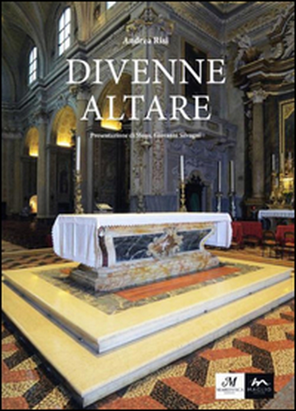 Divenne altare. Documenti, testimonianze, riflessioni, suggestioni intorno all'altare della Collegiata di san Giovanni in Persiceto - Librerie.coop Divenne altare. Documenti, testimonianze, riflessioni, suggestioni intorno all'altare della Collegiata di san Giovanni in Persiceto - Librerie.coop
