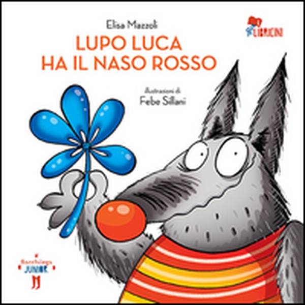 Lupo Luca ha il naso rosso - Librerie.coop Lupo Luca ha il naso rosso - Librerie.coop