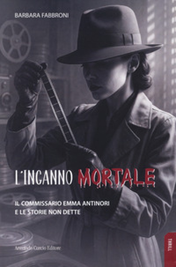 L'inganno mortale. Il commissario Emma Antinori e le storie non dette - Librerie.coop