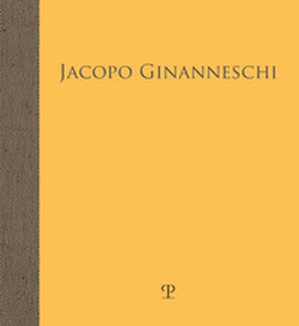 Jacopo Ginanneschi. Visioni di natura - Librerie.coop Jacopo Ginanneschi. Visioni di natura - Librerie.coop