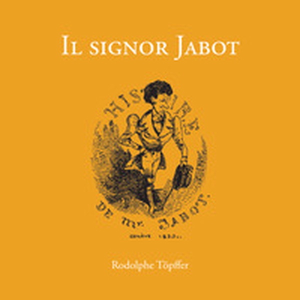 La storia del signor Jabot - Librerie.coop La storia del signor Jabot - Librerie.coop