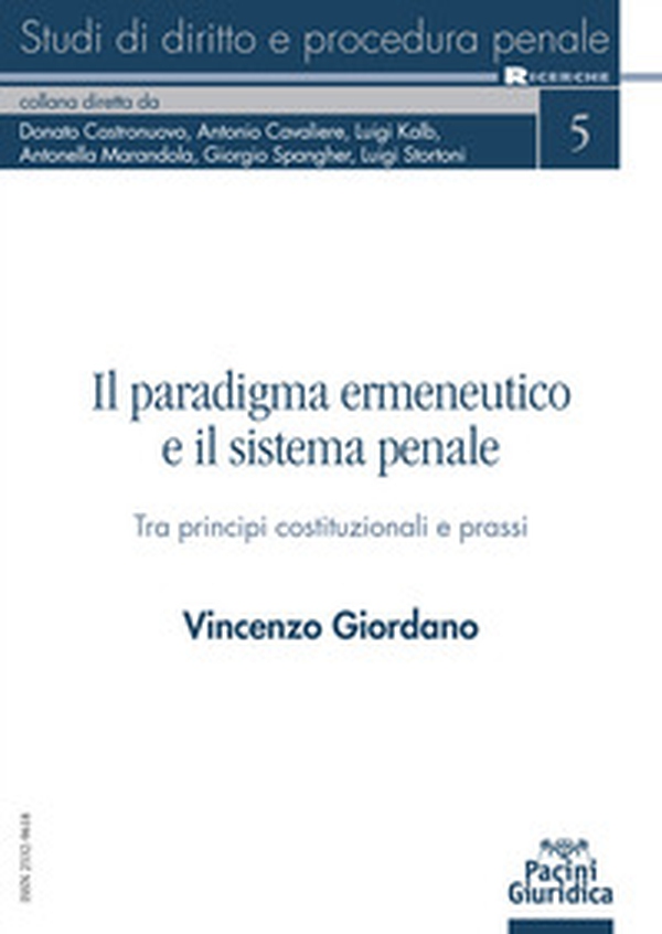 Il paradigma ermeneutico e il sistema penale - Librerie.coop Il paradigma ermeneutico e il sistema penale - Librerie.coop