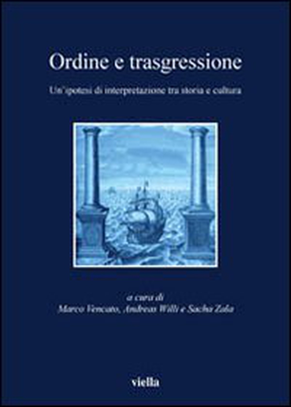 Ordine e trasgressione. Un'ipotesi di interpretazione tra storia e cultura - Librerie.coop