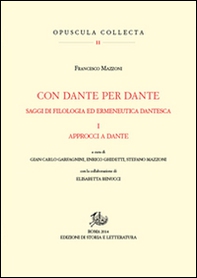 Con Dante e per Dante. Saggi di filologia dantesca - Vol. 1 - Librerie.coop
