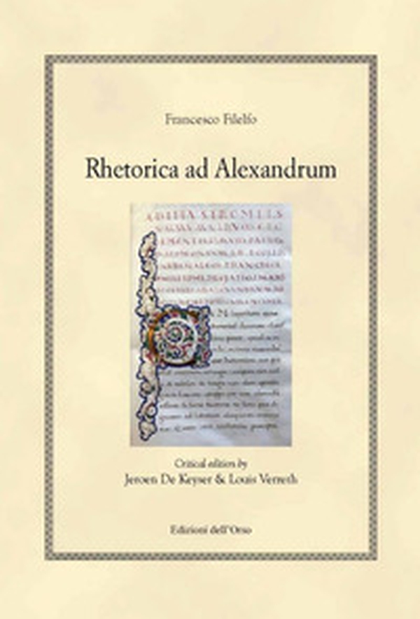 Rhetorica ad Alexandrum. Francesco Filelfo - Librerie.coop Rhetorica ad Alexandrum. Francesco Filelfo - Librerie.coop