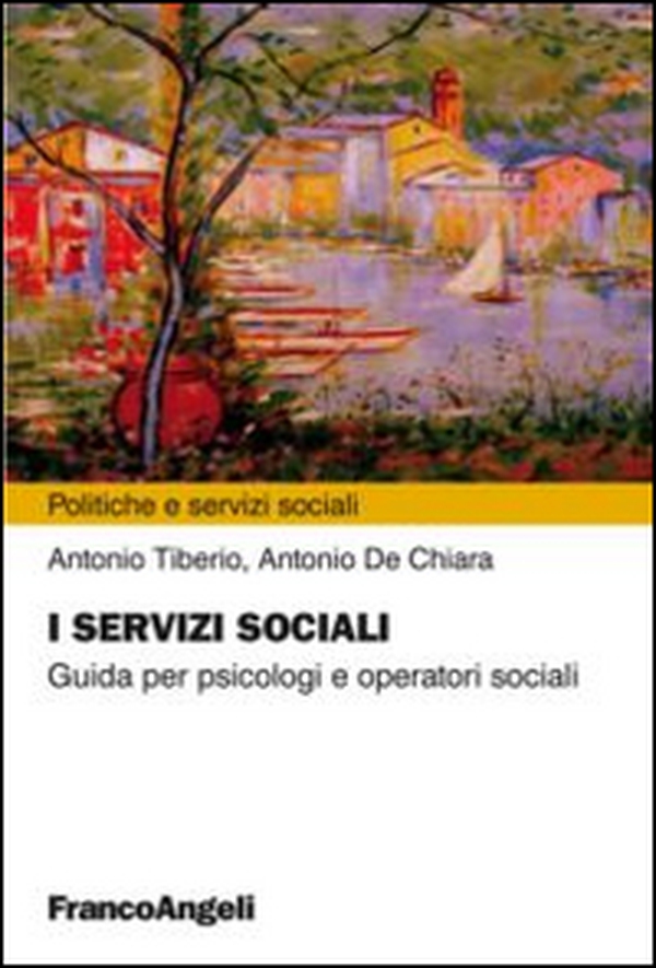 I servizi sociali. Guida per psicologi e operatori sociali - Librerie.coop I servizi sociali. Guida per psicologi e operatori sociali - Librerie.coop