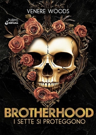 Brotherhood. I sette si proteggono - Librerie.coop Brotherhood. I sette si proteggono - Librerie.coop