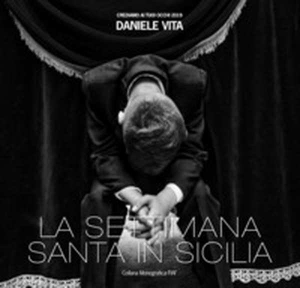 La settimana santa in Sicilia. Crediamo ai tuoi occhi 2019 - Librerie.coop La settimana santa in Sicilia. Crediamo ai tuoi occhi 2019 - Librerie.coop