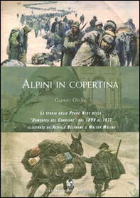 Alpini in copertina. La storia delle penne nere nella «Domenica del Corriere» dal 1899 al 1971 illustrate da Achille Beltrame e Walter Molino - Librerie.coop